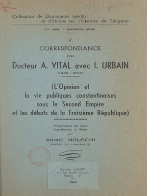 cover image of Correspondance du docteur A. Vital avec I. Urbain, 1845-1874 (5)